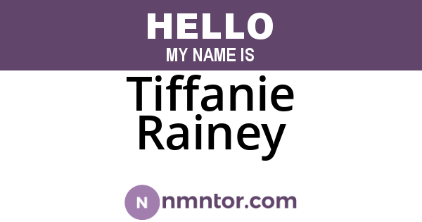 Tiffanie Rainey