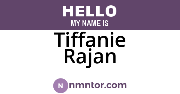 Tiffanie Rajan