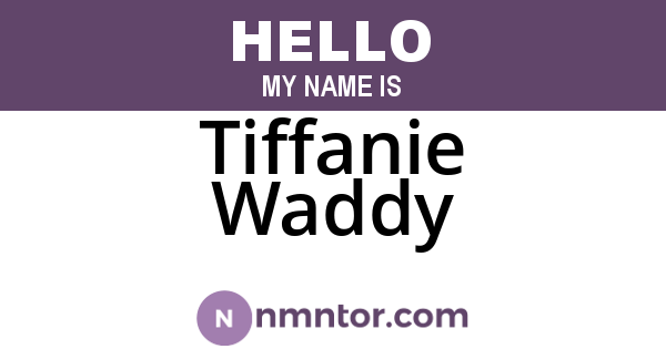 Tiffanie Waddy