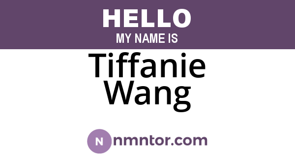Tiffanie Wang
