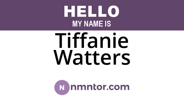 Tiffanie Watters