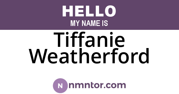 Tiffanie Weatherford