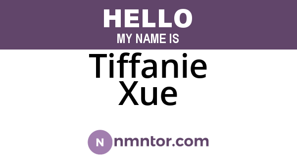 Tiffanie Xue