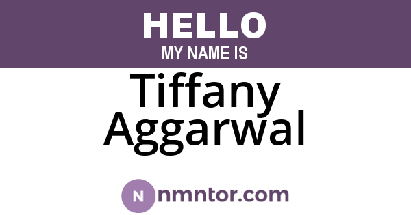 Tiffany Aggarwal