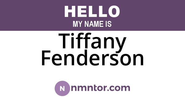 Tiffany Fenderson