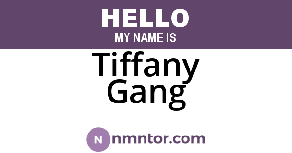 Tiffany Gang