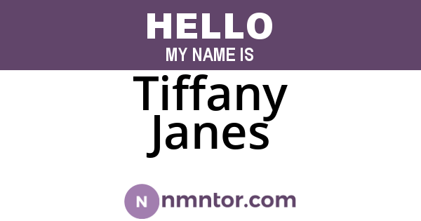 Tiffany Janes