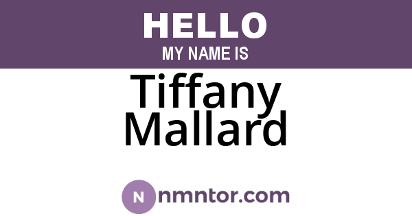 Tiffany Mallard
