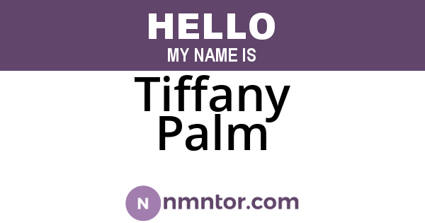 Tiffany Palm
