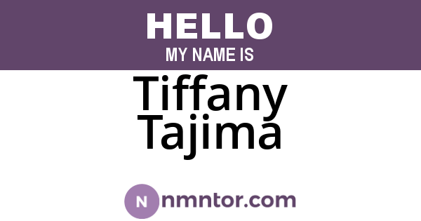 Tiffany Tajima