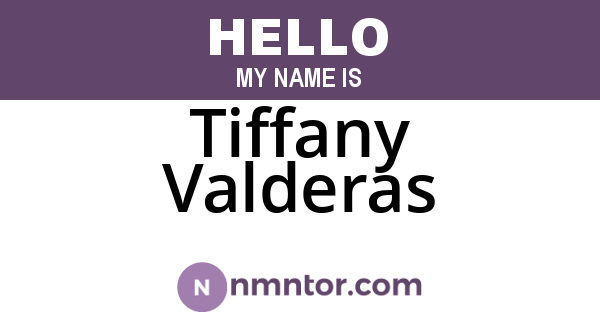 Tiffany Valderas