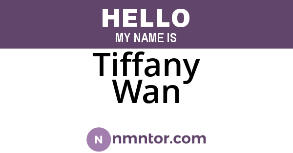 Tiffany Wan