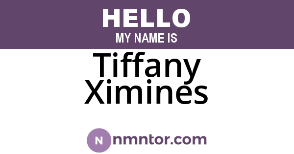 Tiffany Ximines