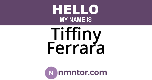 Tiffiny Ferrara