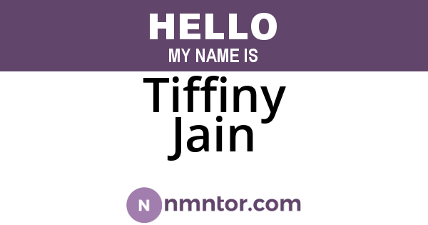 Tiffiny Jain
