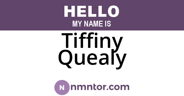 Tiffiny Quealy