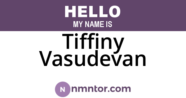 Tiffiny Vasudevan