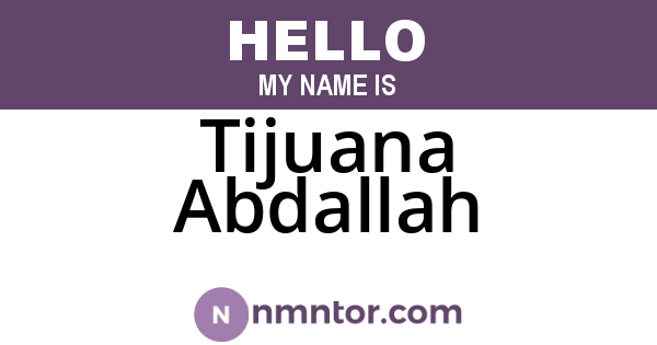 Tijuana Abdallah