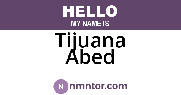 Tijuana Abed