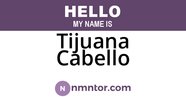 Tijuana Cabello