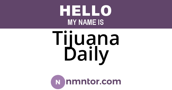 Tijuana Daily