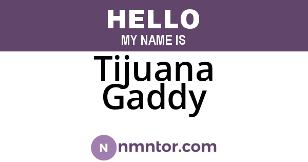 Tijuana Gaddy