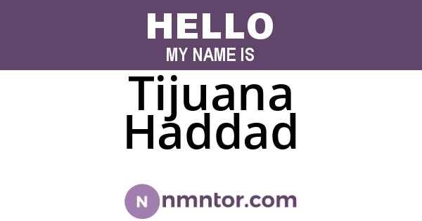 Tijuana Haddad