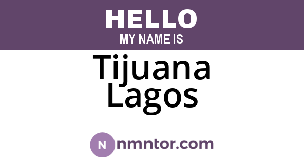 Tijuana Lagos