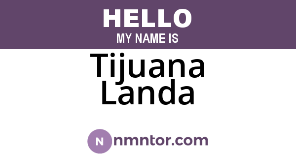 Tijuana Landa