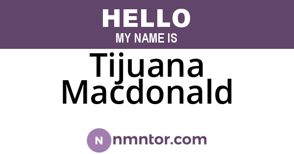 Tijuana Macdonald