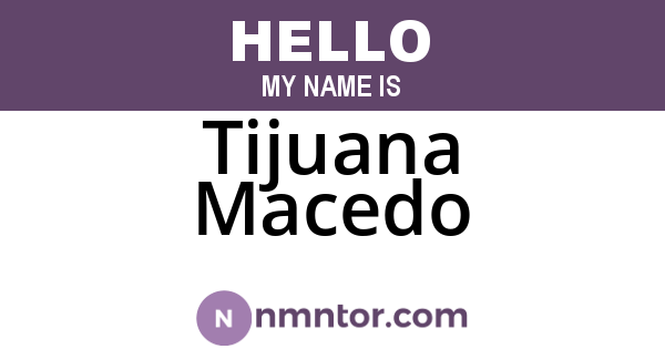 Tijuana Macedo