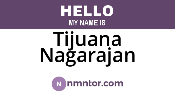 Tijuana Nagarajan