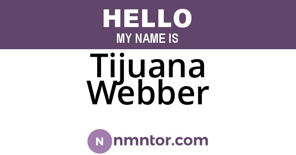 Tijuana Webber