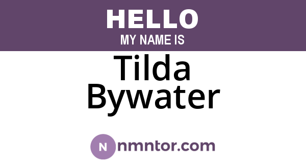 Tilda Bywater