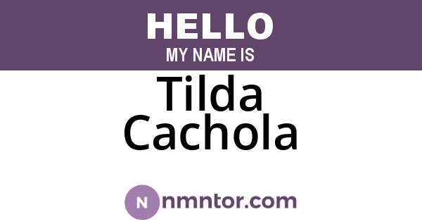 Tilda Cachola