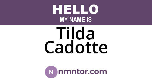 Tilda Cadotte