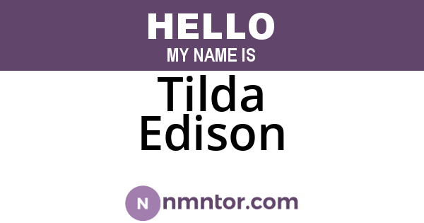 Tilda Edison