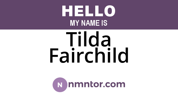 Tilda Fairchild