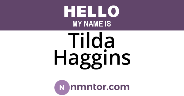 Tilda Haggins