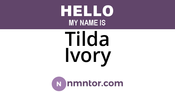 Tilda Ivory
