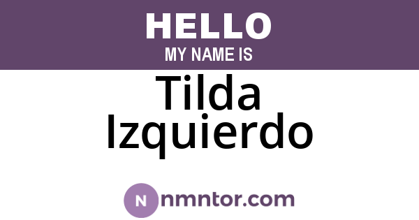 Tilda Izquierdo