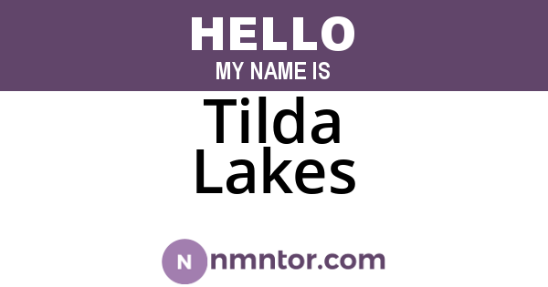 Tilda Lakes