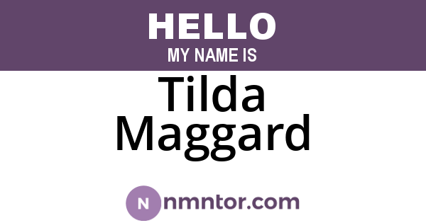 Tilda Maggard