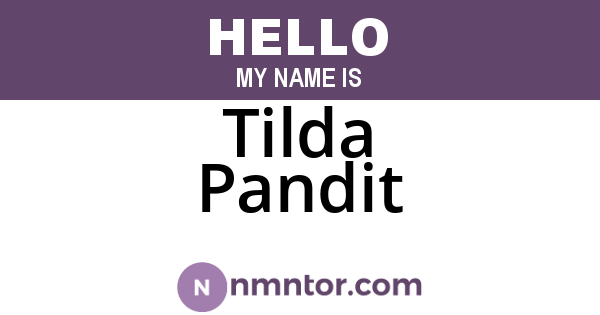 Tilda Pandit
