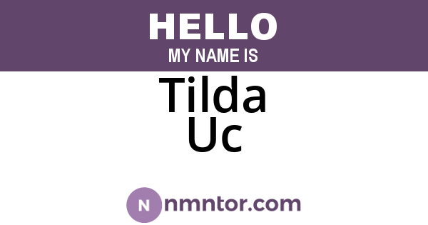 Tilda Uc