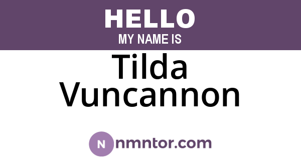 Tilda Vuncannon