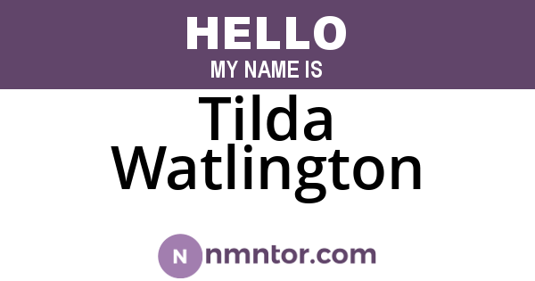 Tilda Watlington