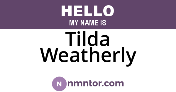 Tilda Weatherly