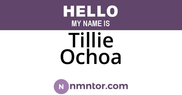 Tillie Ochoa