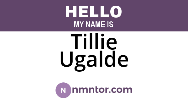 Tillie Ugalde